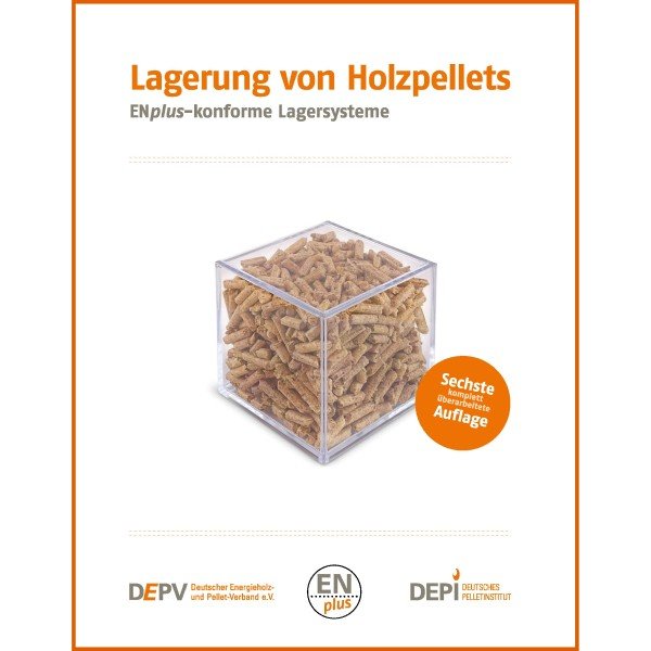 Cover der 6. Auflage der Broschüre: "Lagerung von Holzpellets - ENplus-konforme Lagersysteme".